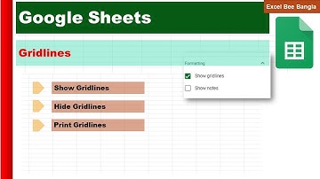 Show or Hide Gridlines in Google Sheets | Easy Guide
