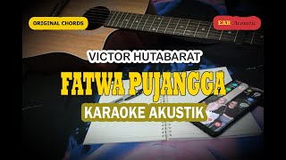 FATWA PUJANGGA Karaoke Akustik  - Victor Hutabarat