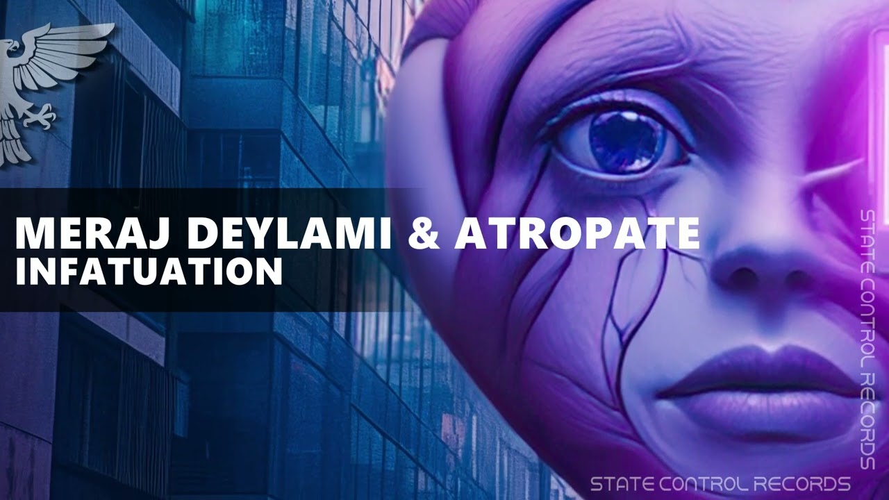 Meraj Deylami & Atropate - Infatuation [Music Video]