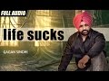New Punjabi Songs 2016 | Life Sucks | Gagan Sindhi | Latest Punjabi Songs 2016