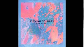 Video thumbnail of "Flyying Colours / I Don't Want To Let You Down"