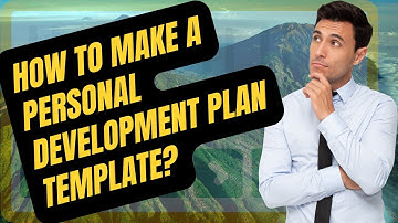 HOW TO MAKE A PERSONAL DEVELOPMENT PLAN TEMPLETE? #personaldevelopment #motivation #tips #trending