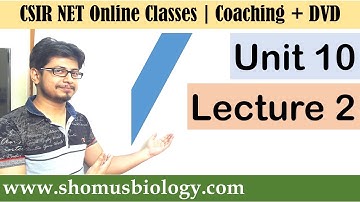 CSIR NET life science lectures | Unit 10 Lecture 2