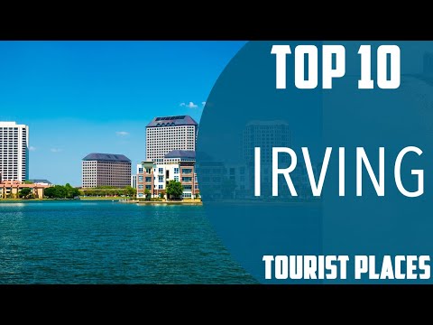 Top 10 Best Tourist Places to Visit in Irving, Texas | USA - English