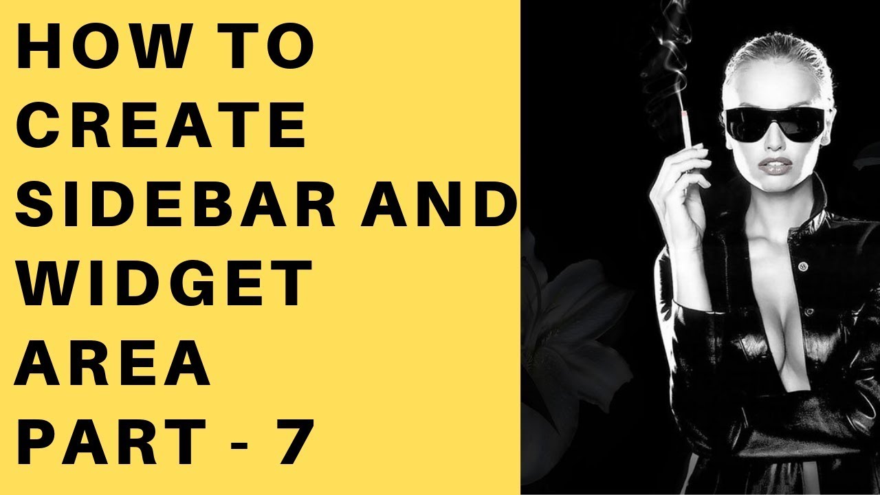 How To Create Sidebar And Widget Area Custom Wordpress Theme YouTube