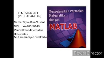 TUTORIAL MENGGUNAKAN IF STATEMENT (PERCABANGAN) DENGAN MATLAB