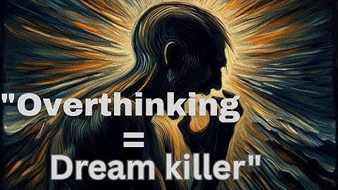 👉 “Overthinking Will Kill Your Reality | Stop Overthinking, Start Living | Motivational Video