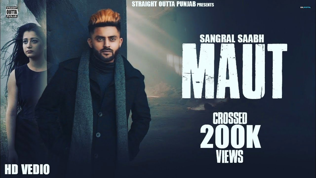 New Punjabi Song 2020 | Maut : Sangral Saabh (HD Video) | STRAIGHT OUTTA PUNJAB