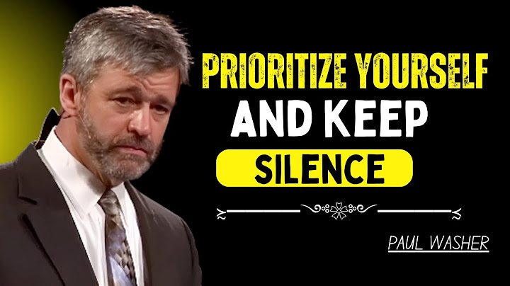 PRIORITIZE YOURSELF AND KEEP SILENT: THE POWER OF SELF-CARE AND INNER PEACE | PAUL WASHER MOTIVATION