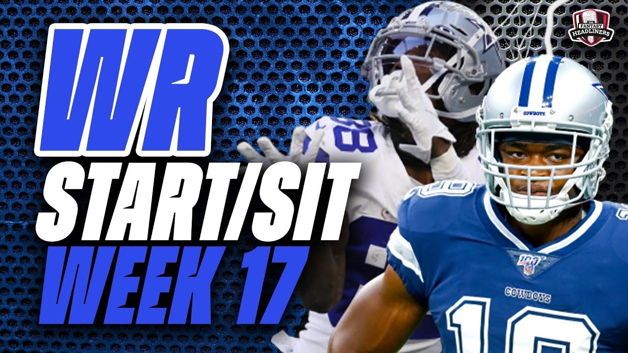 2021 Fantasy Football - MUST Start or Sit Week 17 Wide Receivers - Every Match Up!!!
