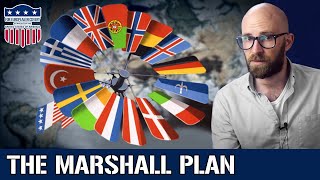 The Marshall Plan: Rebuilding Europe In the Shadow of Communism