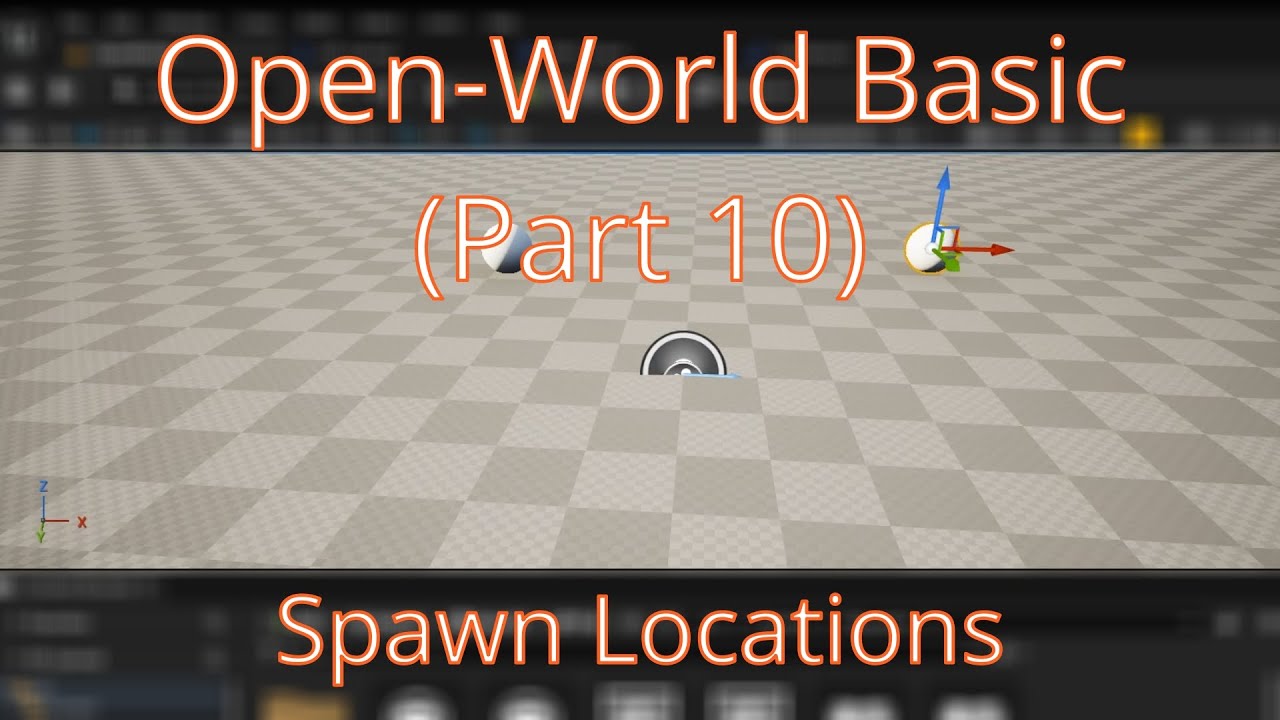 Setup Spawn Locations in the Open-World Level
