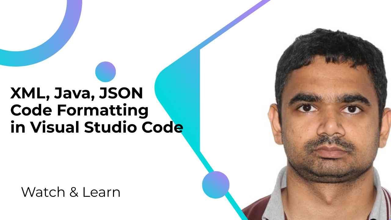 Xml, Java, Json Code Formatting In Visual Studio Code