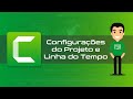 Aula 02 - Configurações do projeto e Linha do Tempo no Camtasia