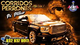 CORRIDOS PERRONES MIX - PA' PISTEAR Vol.1 ( Dj Boy Houston ) El Original 2023