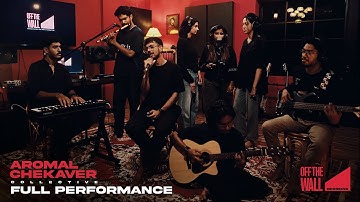 AROMAL CHEKAVER - Full Performance | Off The Wall Sessions