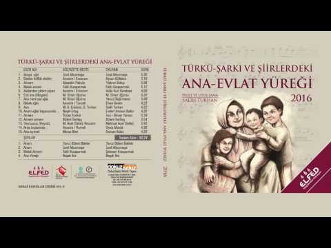 Elvan Selim - Bebek Ağıtı  (Türkü- Şarkı ve Şiirlerdeki Ana-Evlat Yüreği)