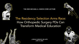 The Residency Selection Arms Race: How Orthopedic Surgery PDs can Transform Medical Education