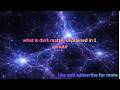 what is dark matter? explained in one minute