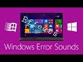 All Windows Error Sounds (Effects)