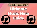 Gloomhaven - Ultimate Music Note Guide