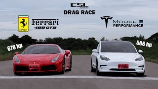 เทสล่า โมเดล 3 Performance vs เฟอร์รารี่ 488 GTB รถไฟฟ้าเจอม้าลำพอง! DRAG RACE