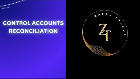 CONTROL ACCOUNT RECONCILIATION