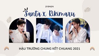 [Santa x Rikimaru| Tán Tựu Hoàn Liễu] Hậu trường chung kết Chuang 2021