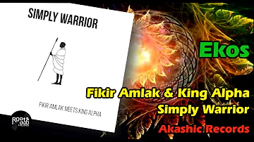 5 Ekos – Fikir Amlak Meets King Alpha – Simply Warrior – Akashic Records – AKASHICCD001