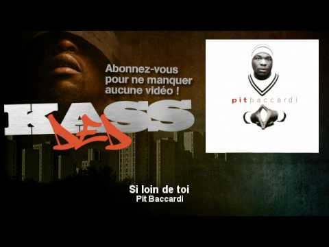 TÉLÉCHARGER PIT BACCARDI-SI LOIN DE TOI.MP3 LOIN BACCARDI-SI DE PIT TOI.MP3 TÉLÉCHARGER