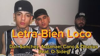 Bien Loco - Dan Sanchez x Natanael Cano x Dharius x DSides (Letra\/Lyrics)
