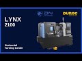 Dn solutions  lynx 2100   horizontal turning center  duroc machine tool