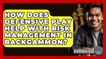 How Does Defensive Play Help With Risk Management In Backgammon? - The Board Game Xpert