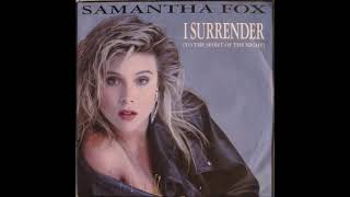Video thumbnail of "Samantha Fox - I Surrender ( To The Spirit Of The Night )"