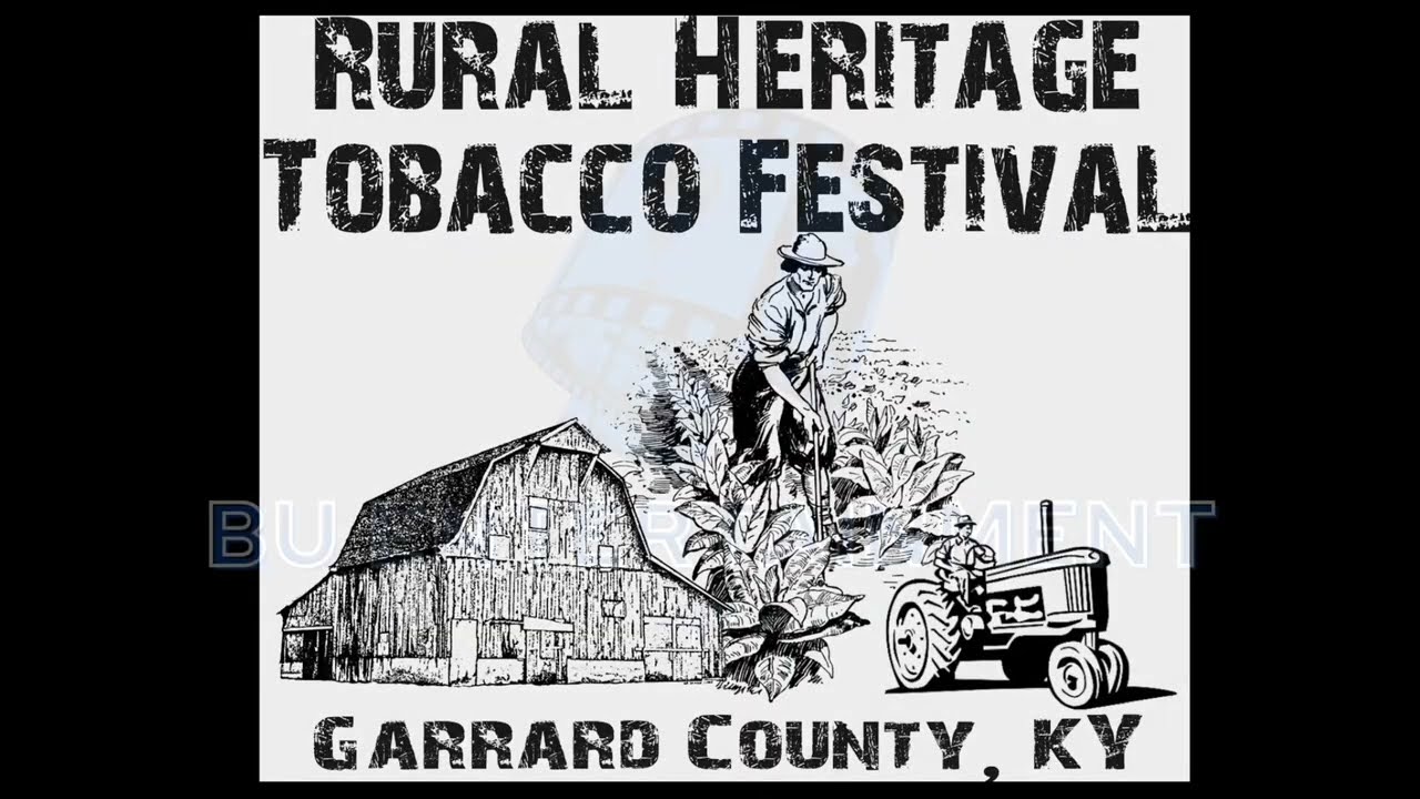 garrard county rural heritage tobacco festival 2022 Garrard County Rural Heritage Tobacco Festival