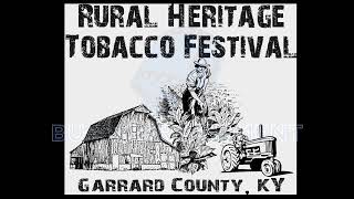 garrard county tobacco cutting contest 2022 Garrard County Rural Heritage Tobacco Festival