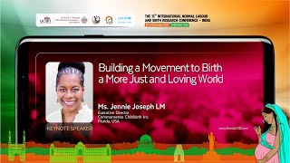 Building A Movement to Birth a More Just and Loving World - Ms. Jennie Joseph