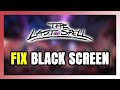 How to FIX The Last Spell Black Screen!