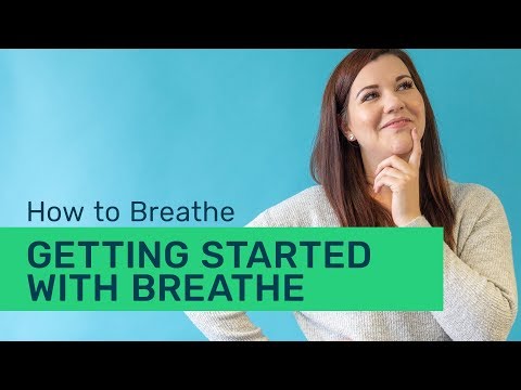 How to Breathe: Getting started with Breathe