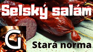 Když Víš Co Jíš - Selský Salám Podle Starých Norem