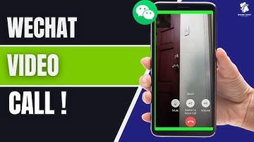 WeChat Tips: How to Make Video Calls on iPhone & Android
