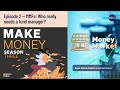 Make Money #podcast — Episode 2 — MMFs: Who really needs a fund manager?