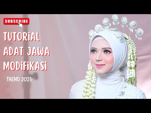 TUTORIAL HIJAB PENGANTIN MODIFIKASI ADAT JAWA