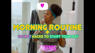 MY MORNING ROUTINE / SECRET HACKS TO START YOUR DAY