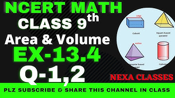 Ex-13.4 Q-1,2 Class 9th Math | Chapter 13 | Area & Volume | NCERT |