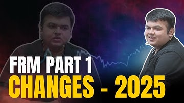 Changes for FRM P1 - 2025 | Aswini Bajaj