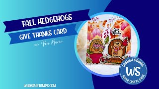 Fall Hedgehogs Give Thanks Card