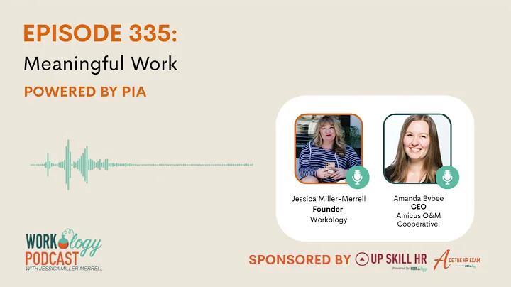 Episode 335: Meaningful Work With Amanda Bybee