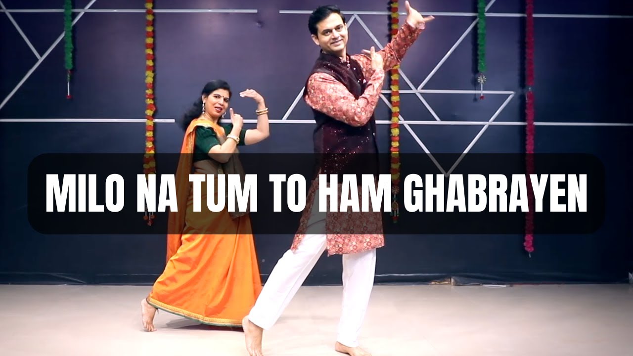 Milo Na Tum To Hum Ghabrayen | Full Dance Performance | Parveen Sharma Choreography