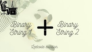 Add binary - leetcode solution | Easy explanation in just 5 mins | Code #WithMe